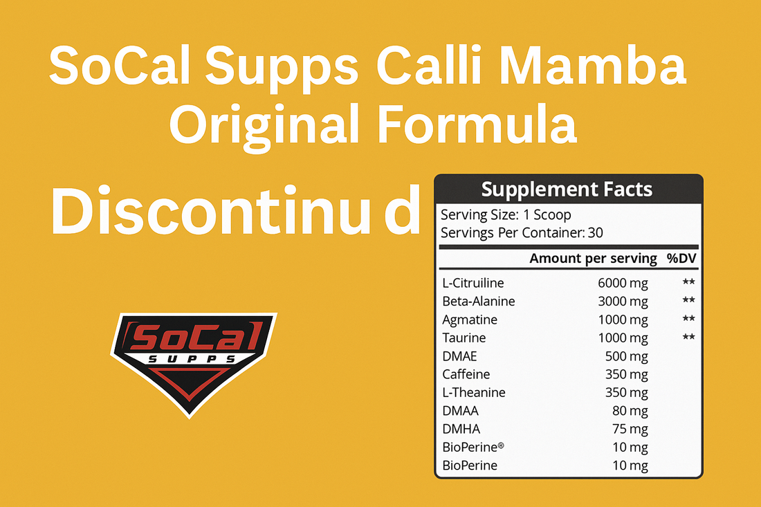 SoCal Supps Cali Mamba Original Formula (Discontinued)