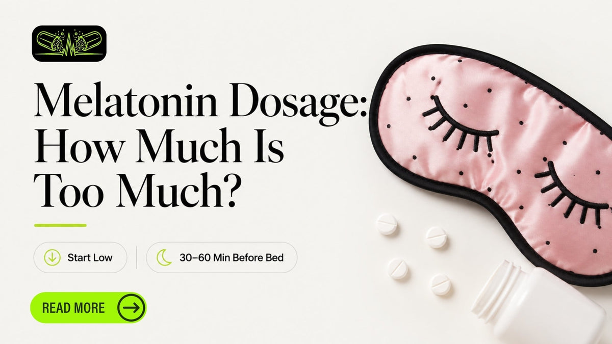 Melatonin Dosage: How Much Is Too Much?