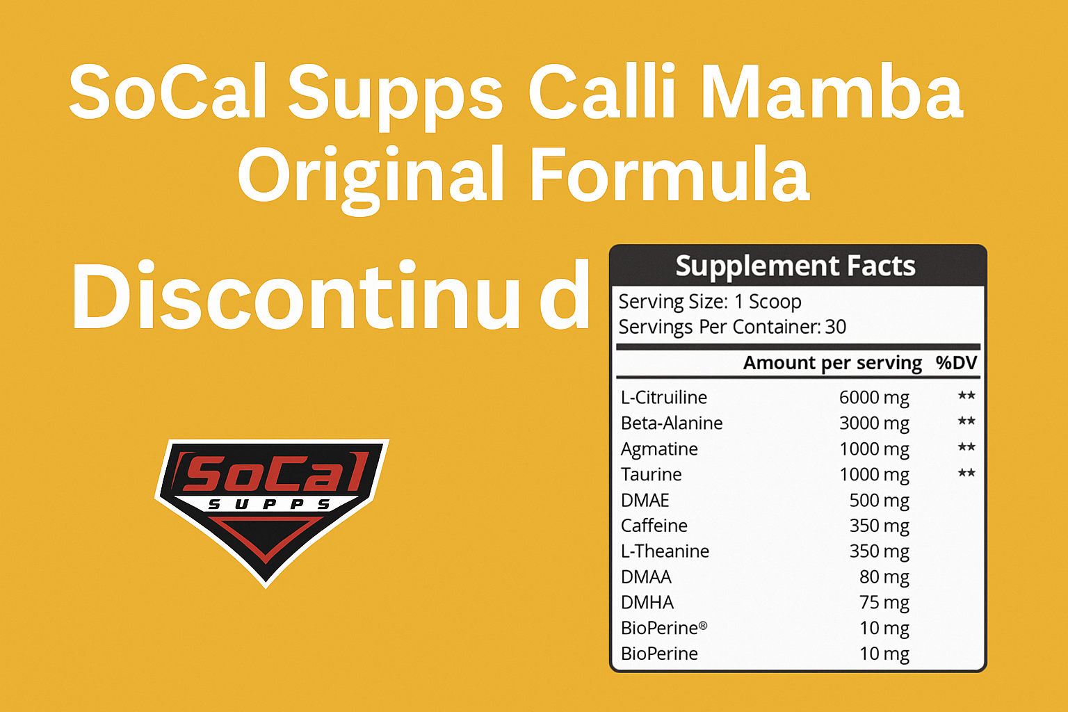 SoCal Supps Cali Mamba Original Formula (Discontinued)