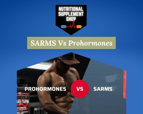 Prohormones Or SARMS - Supplement Shop